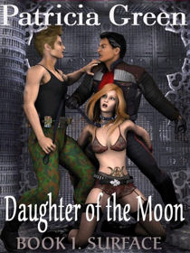 Daughter of the Moon, Book 1: The Surface